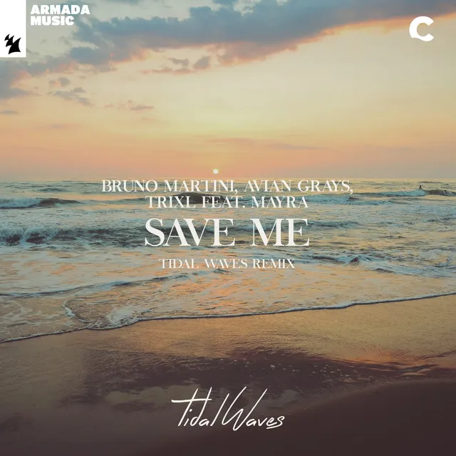 Save Me - Tidal Waves Remix