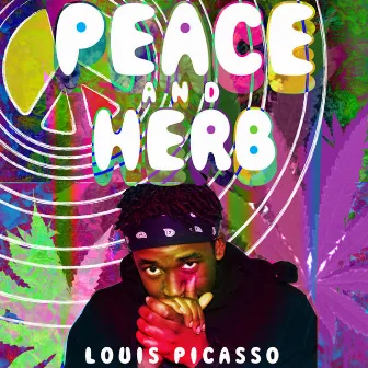 Peace & Herb by Louis Picasso