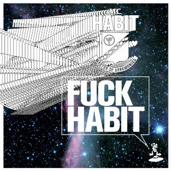 Fuck Habit by MC Habit