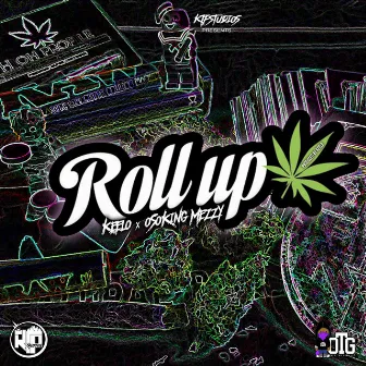 Roll Up by Keelo