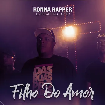 Filho do Amor by Ronna Rapper