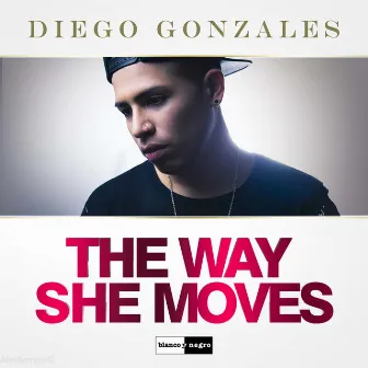 The Way She Moves by Diego Gonzalez