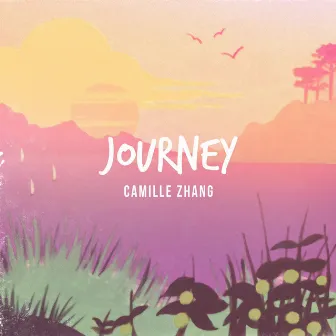 Journey by Camille Zhang