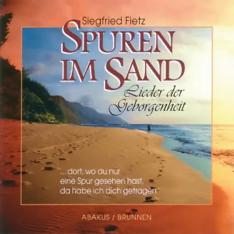 Spuren im Sand (Lieder der Geborgenheit) by Siegfried Fietz