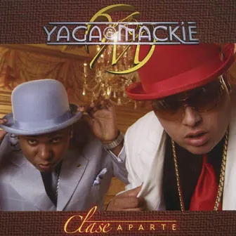 Clase Aparte by Yaga & Mackie