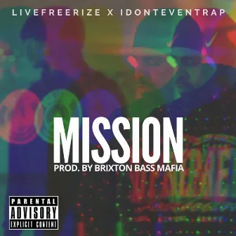 Mission by Livefreerize