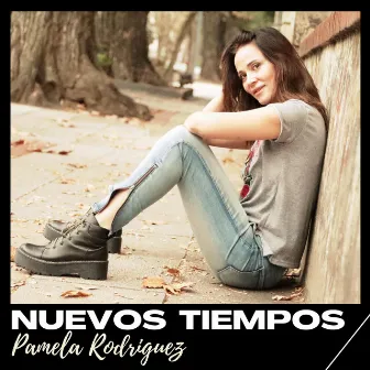 Nuevos Tiempos by Pamela Rodriguez