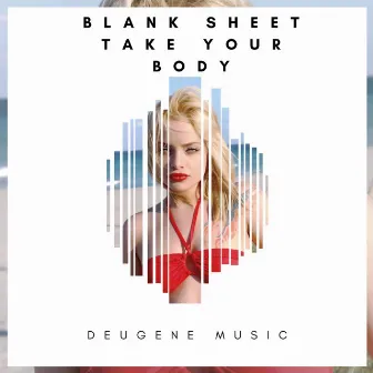 Take Your Body by Blank Sheet