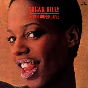 Super Duper Love by Sugar Billy