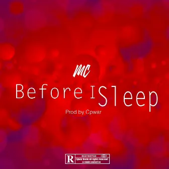 Before i sleep by MC