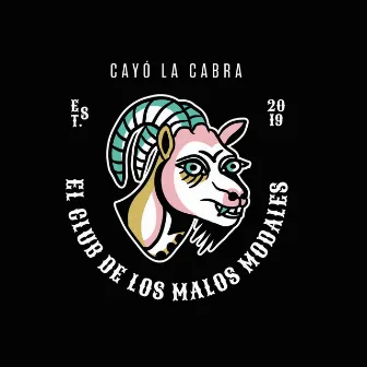 El Club de los Malos Modales by Cayo la Cabra