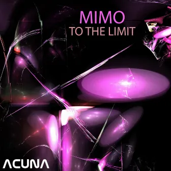 To the Limit by Mimo