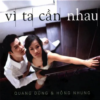 vi ta can nhau by Hồng Nhung