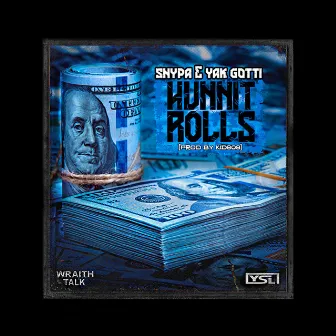 HunnitRolls by Snypa