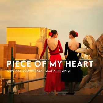 Piece of my Heart (Original Motion Picture Soundtrack) by Leona Philippo