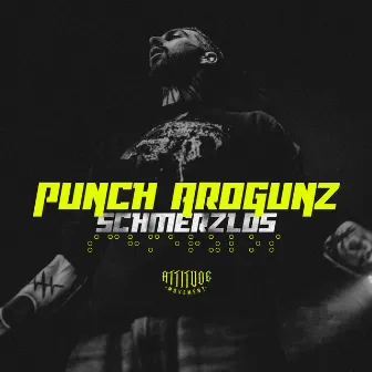 SCHMERZLOS by Punch Arogunz