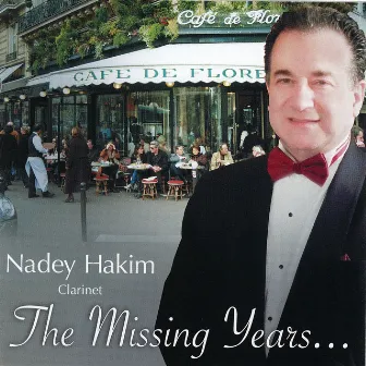 The Missing Years by Nadey Hakim