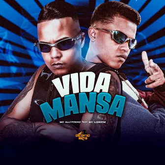 Vida Mansa by Mc Ligerim