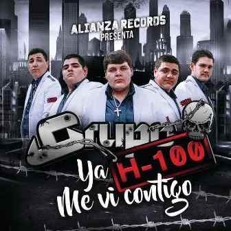 Ya Me Vi Contigo by Grupo H-100