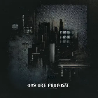 Obscure Proposal by Hänk B.