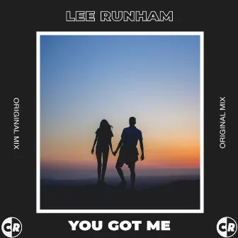 You Got Me by Lee Runham