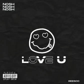 Love U by Nosh