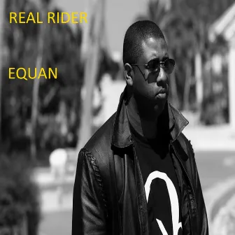 Real Rider by Equan