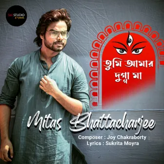 Tumi Amar Dugga Maa by Mitas Bhattacharjee