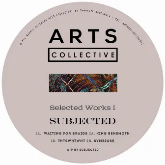 Selected Works I by Subjected