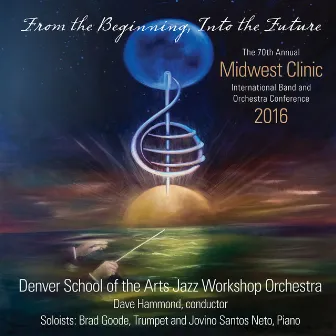 2016 Midwest Clinic: Denver School of the Arts Jazz Workshop Orchestra (Live) by Dave Hammond