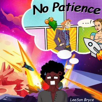 No Patience by Leeson Bryce