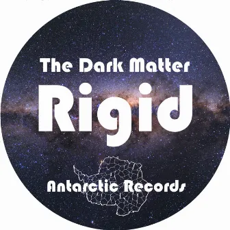 Rigid by The Dark Matter