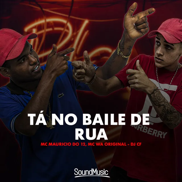 Ta no Baile de Rua