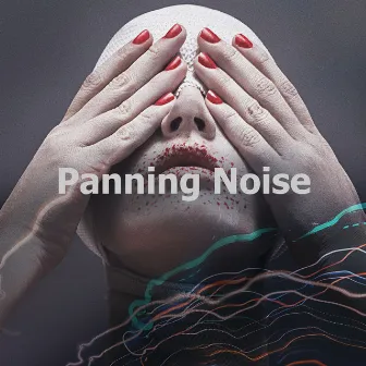 Panning Noise by Headphone Noise