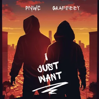 I Just Want by PNWC