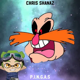 P.I.N.G.A.S by Chris Shanaz