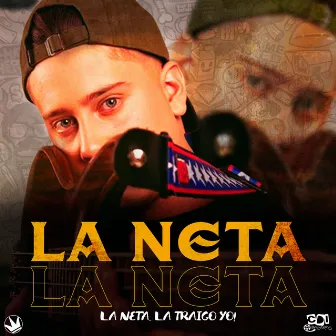 La Neta La Traigo Yo by Unknown Artist