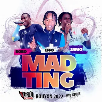 Mad Ting by Effo