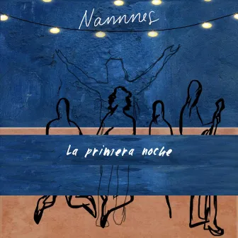 La Primera Noche by Nanes