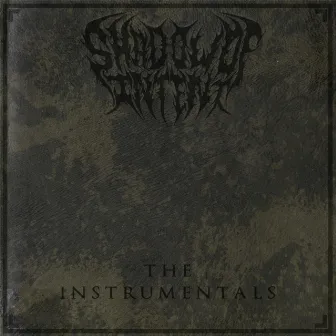 The Instrumentals by Shadow of Intent