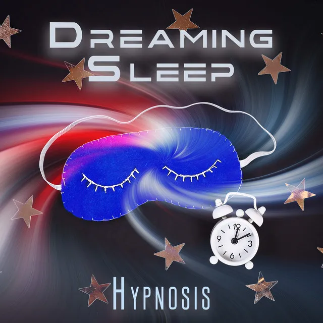 Dreaming Sleep Hypnosis: Relax & Enjoy Sleep