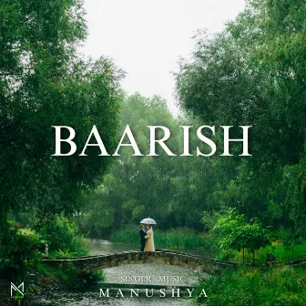 Baarish by Manushya