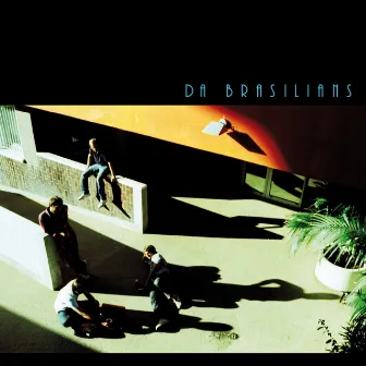 Da Brasilians by Da Brasilians