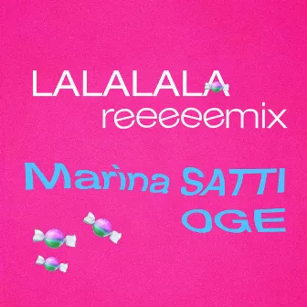 LALALALA (Remix) by Marina Satti