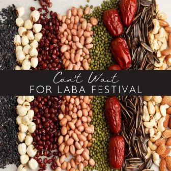 Can’t Wait For Laba Festival by Yan Temple