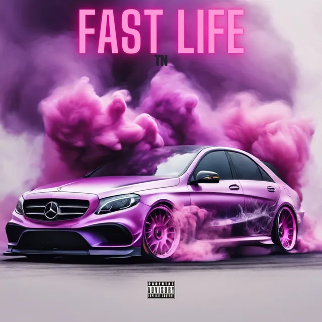 Fast Life