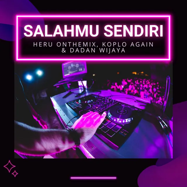 Salahmu Sendiri (Funkot Remix)