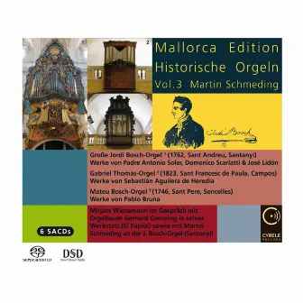 Mallorca Edition Historische Orgeln (Vol. 3) by José Lidón