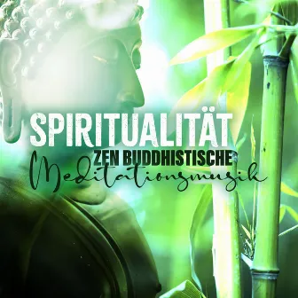 Spiritualität: Zen Buddhistische Meditationsmusik, Atementspannung & Yoga Musik by Yoga Musik!