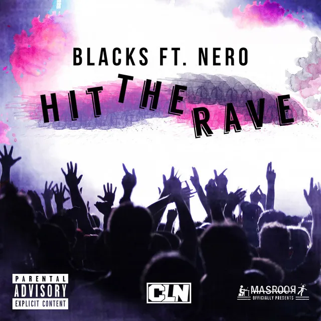 Hit the Rave (feat. Nero)